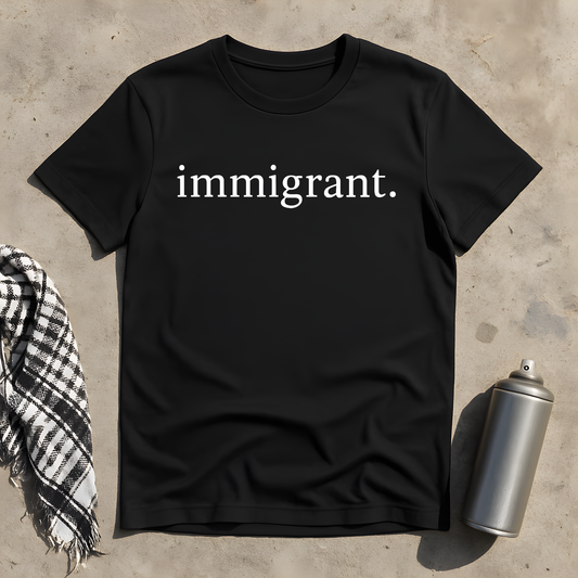 Immigrant T-Shirt