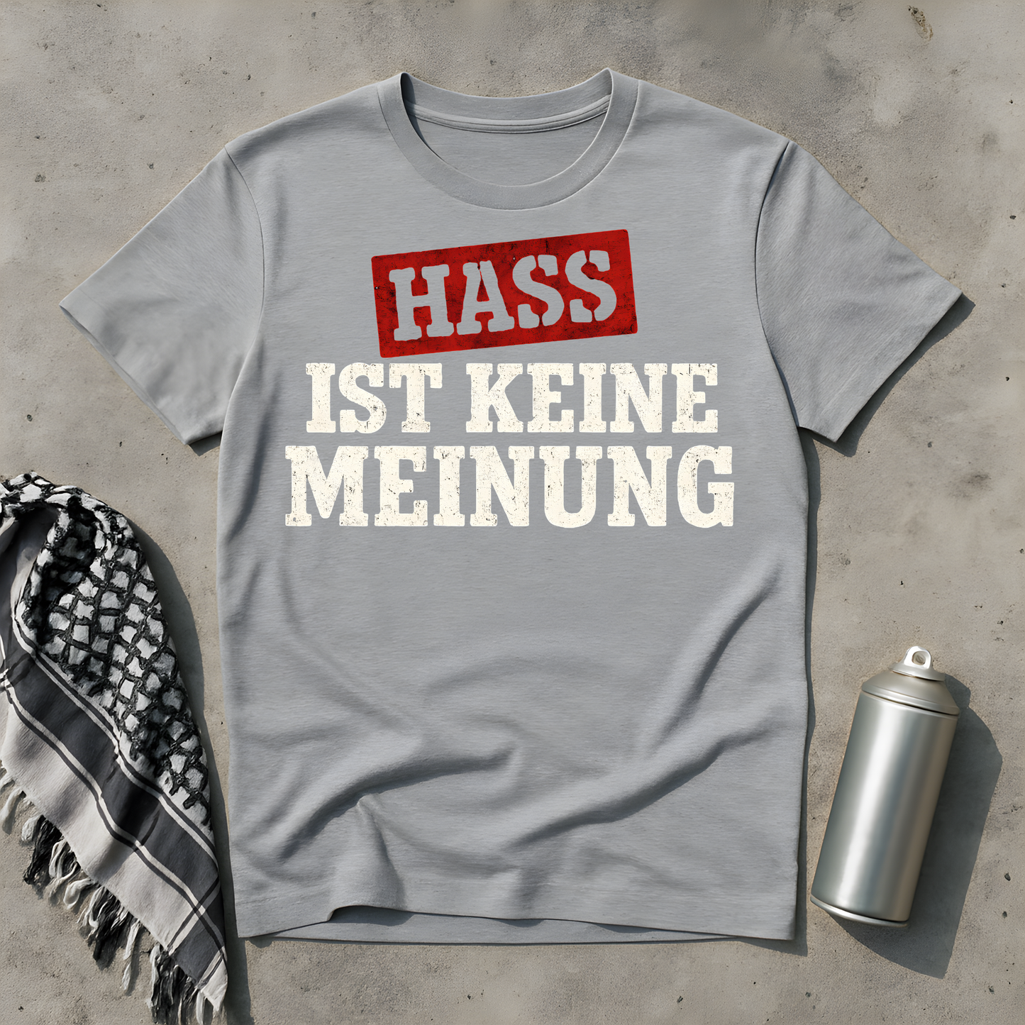 Hass ist keine Meinung T-Shirt
