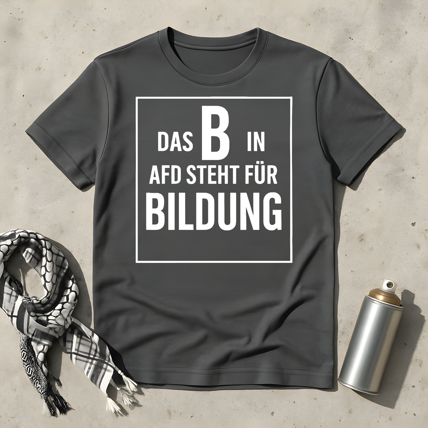 Das B steht für Bildung T-Shirt