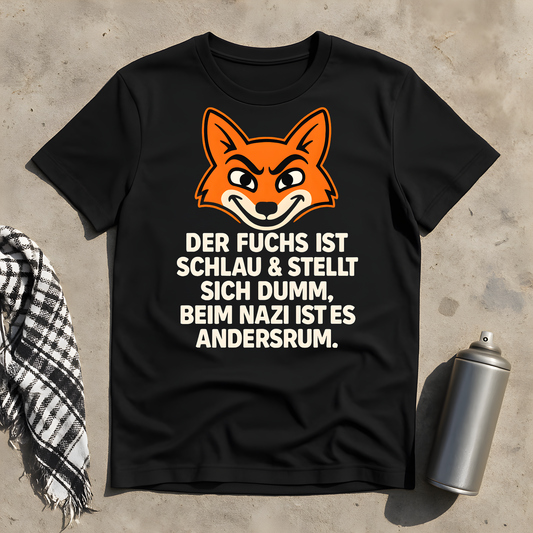 Der Fuchs ist schlau... T-Shirt