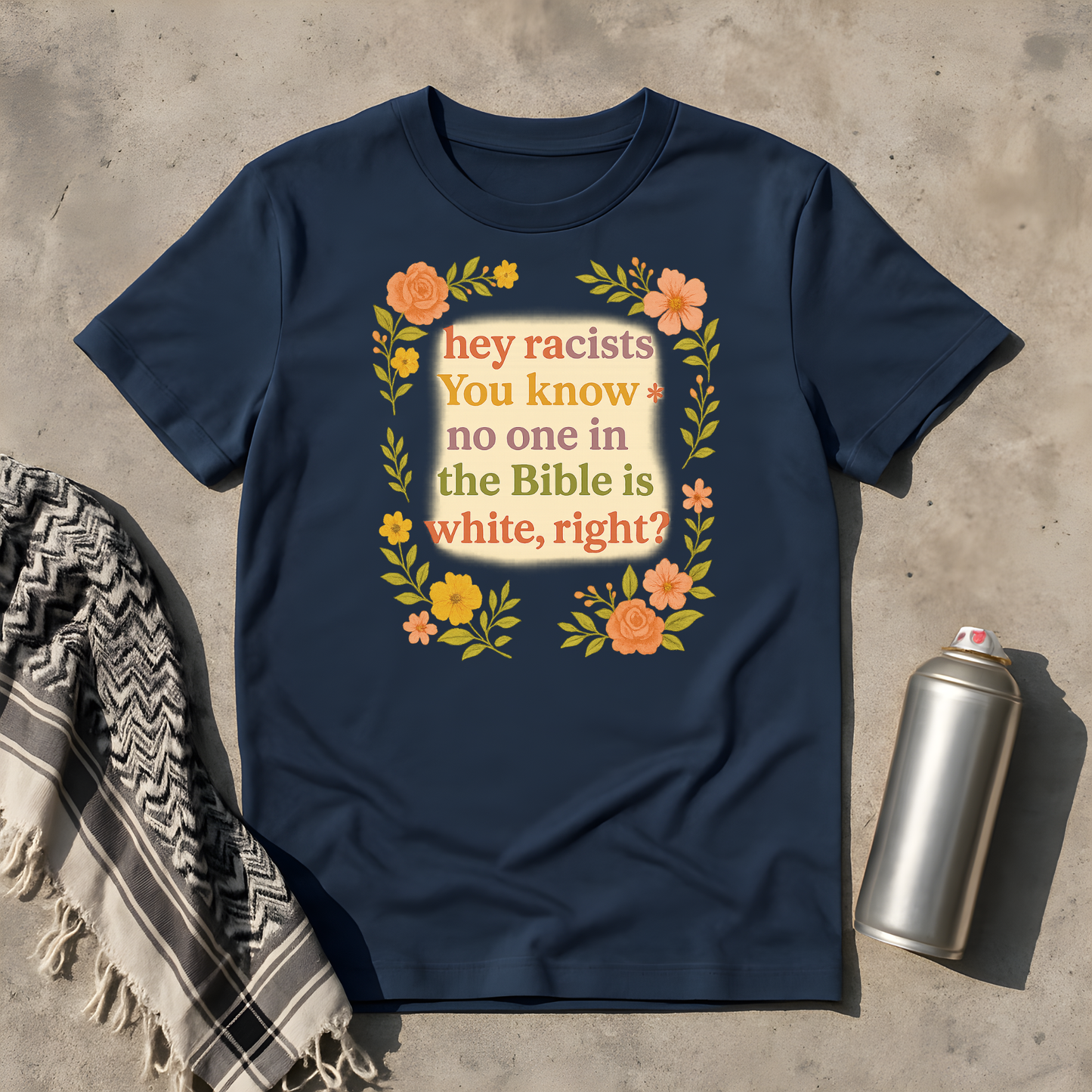 You know no one in the bible is white T-Shirt