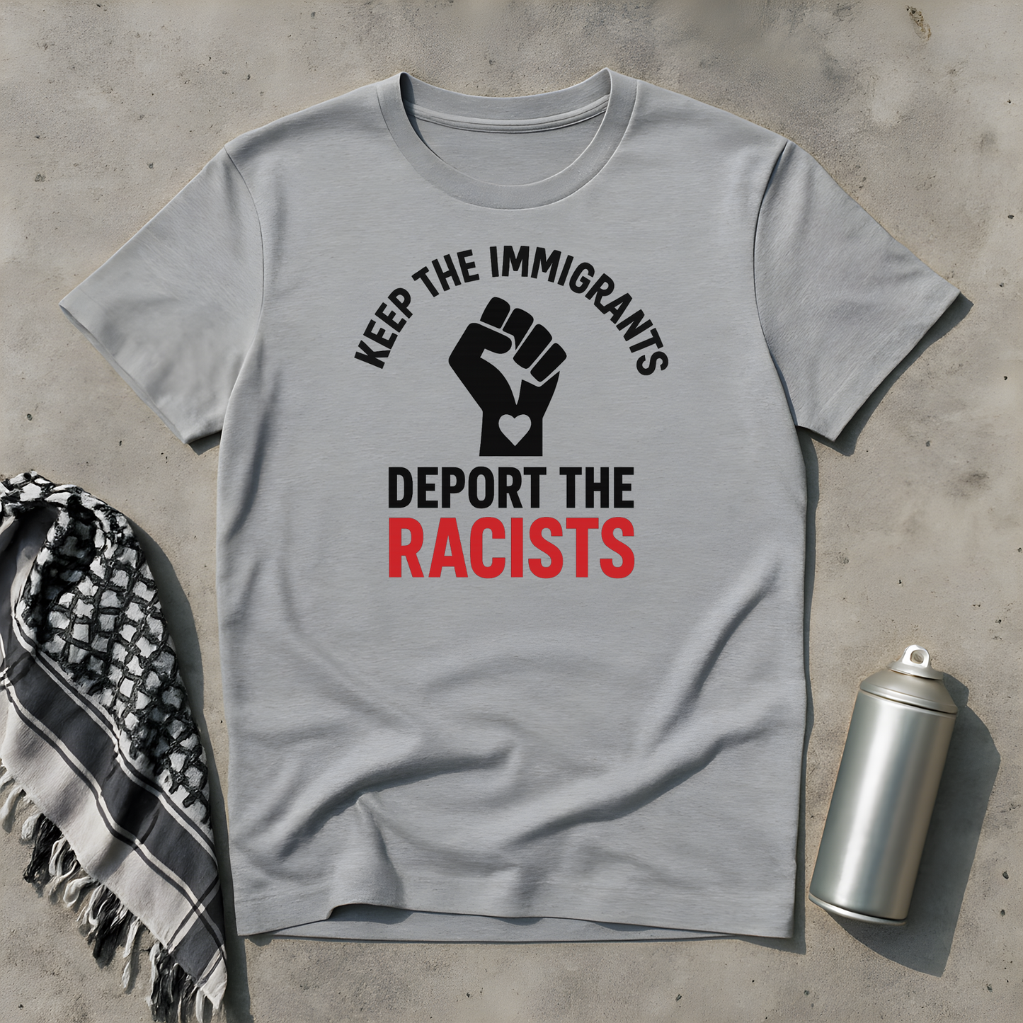 Keep the Immigrants deport the Racists T-Shirt