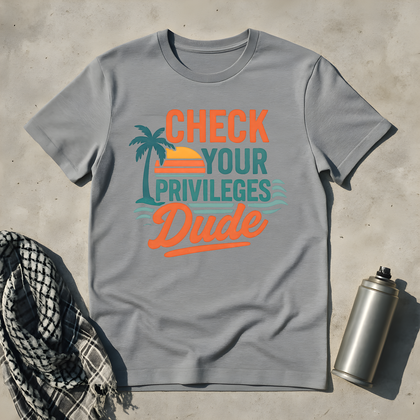 Check Your Privileges Dude T-Shirt