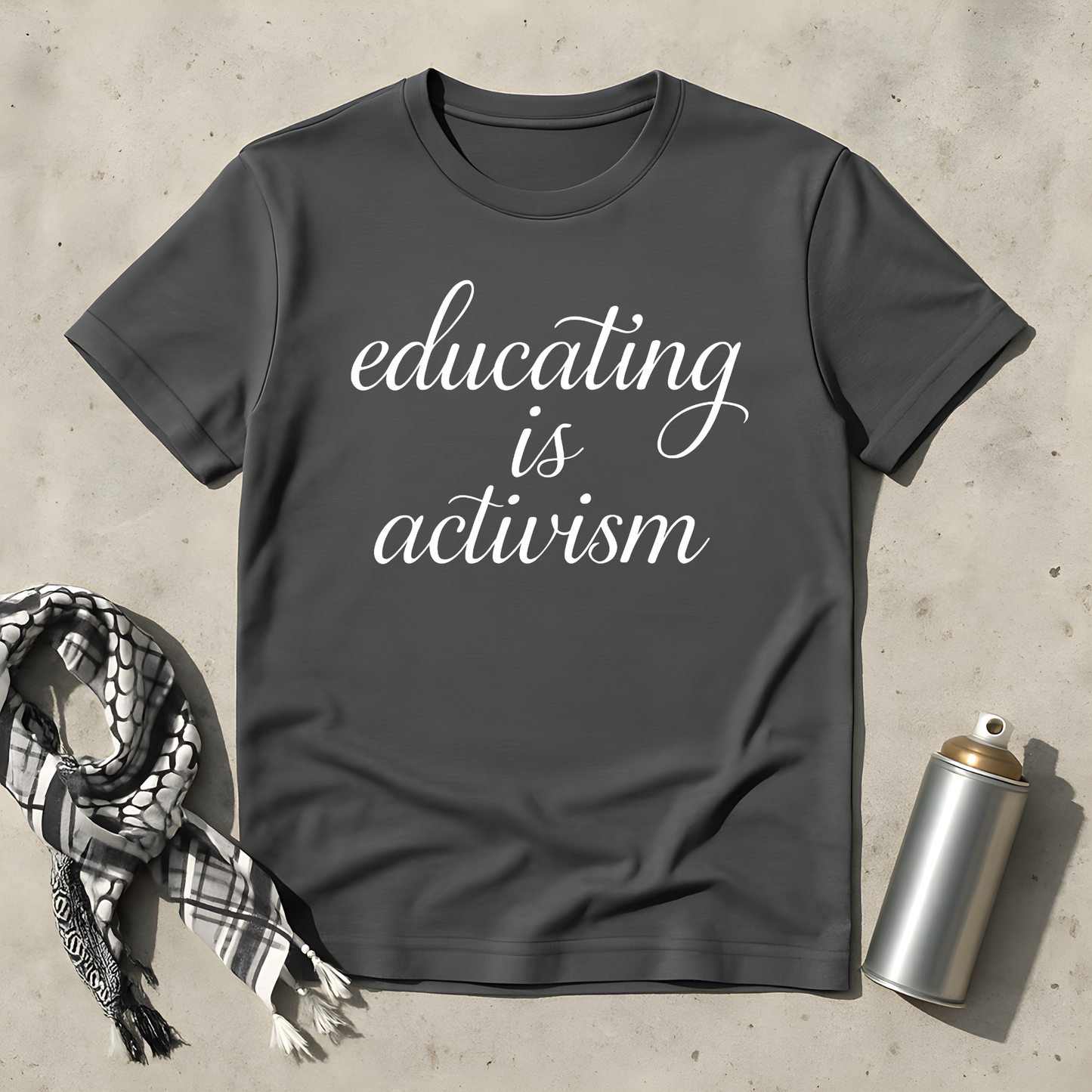 Educating is Activism T-Shirt