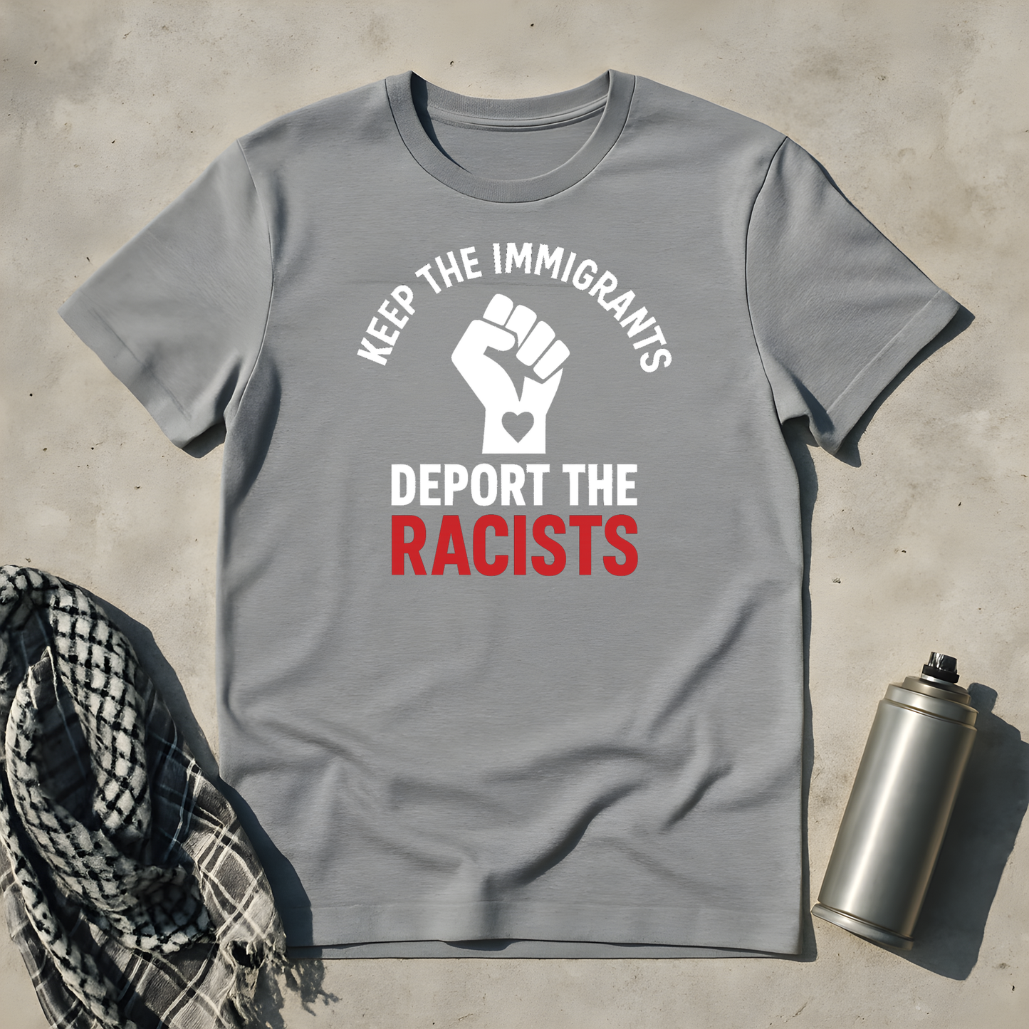 Keep the Immigrants deport the Racists T-Shirt