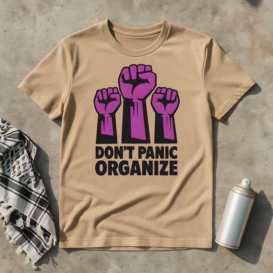 Don't panic organize T-Shirt