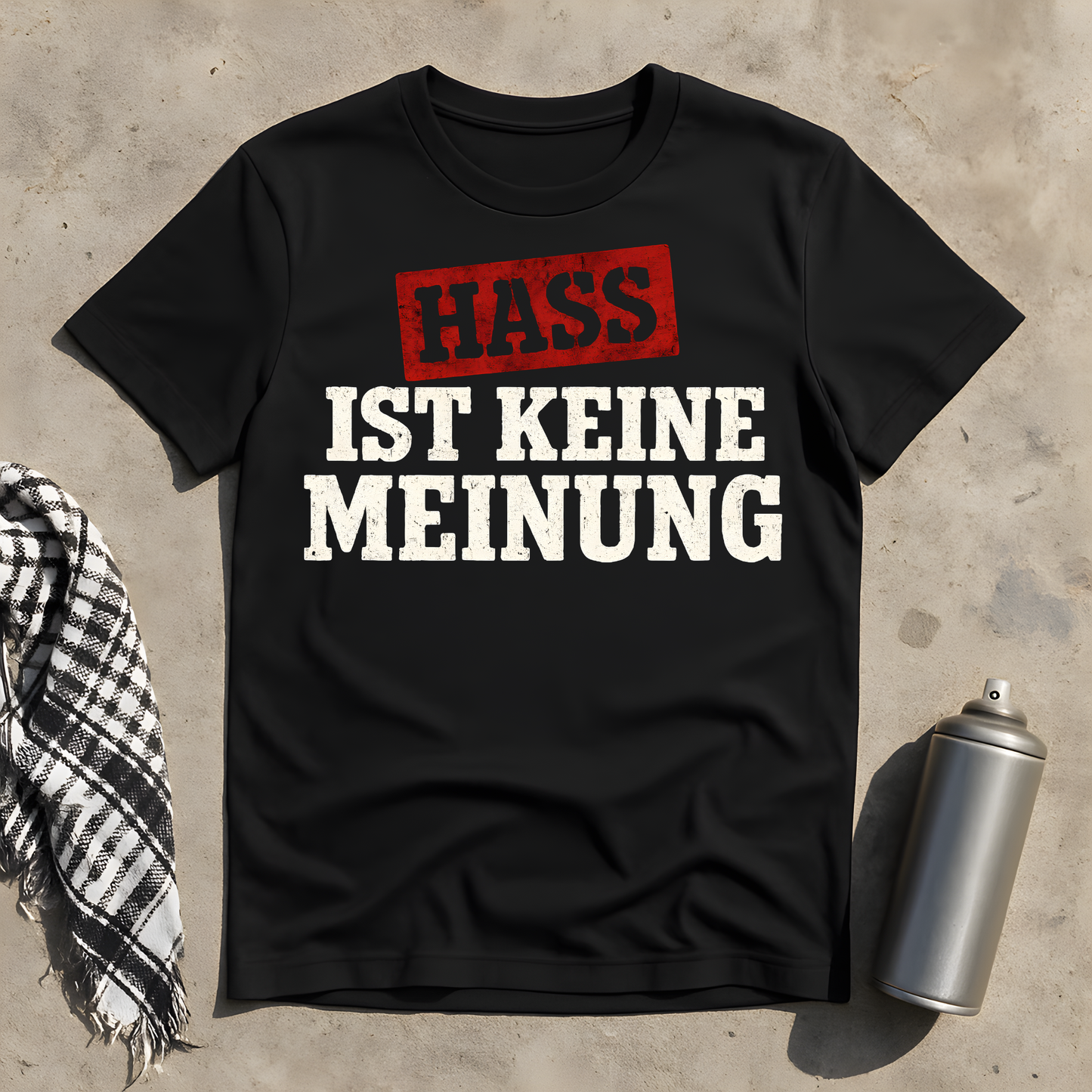 Hass ist keine Meinung T-Shirt