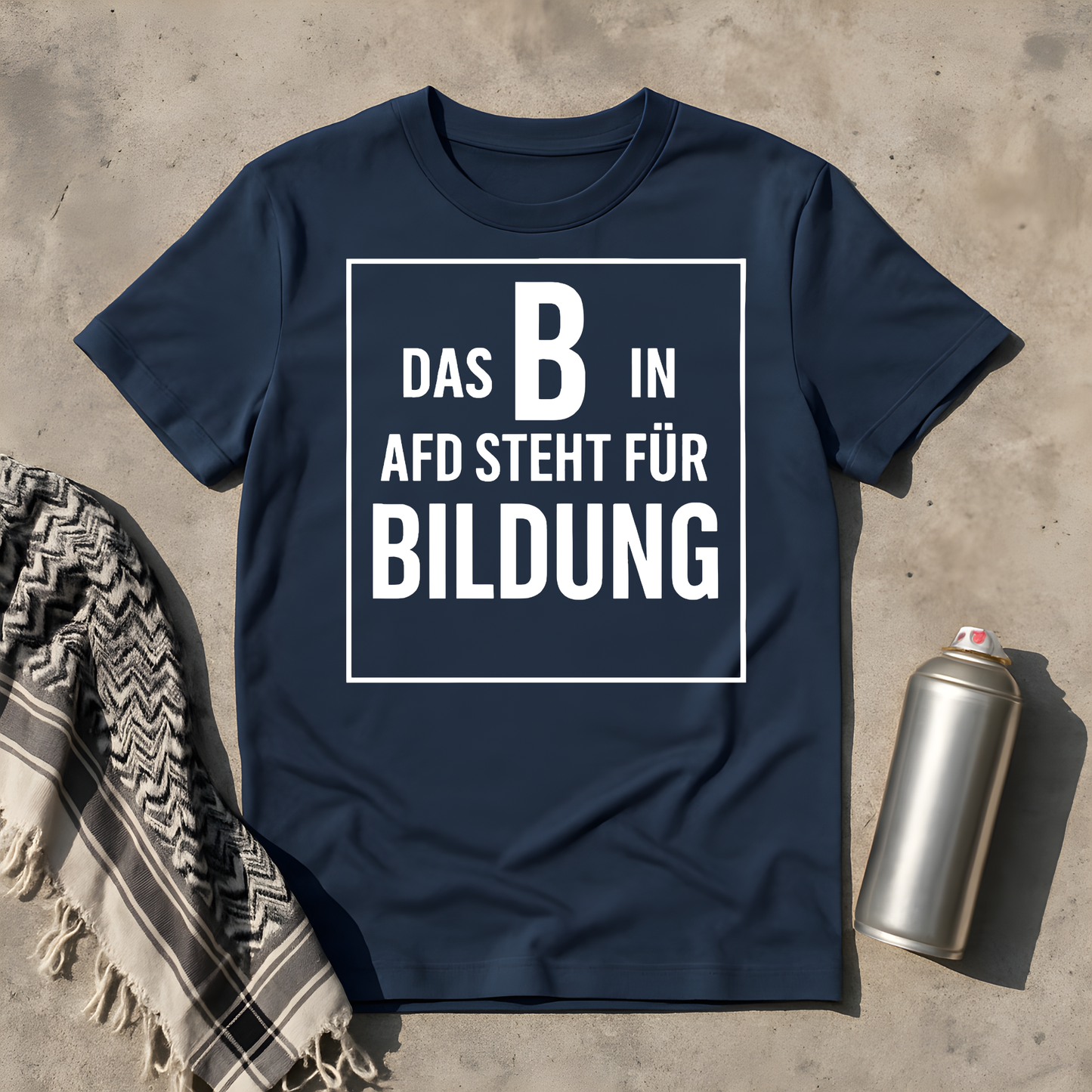 Das B steht für Bildung T-Shirt