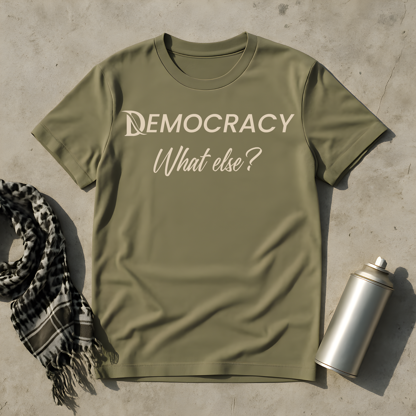 DEMOCRACY - What else T-Shirt