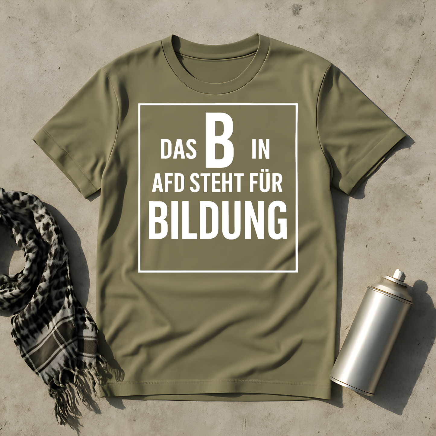 Das B steht für Bildung T-Shirt