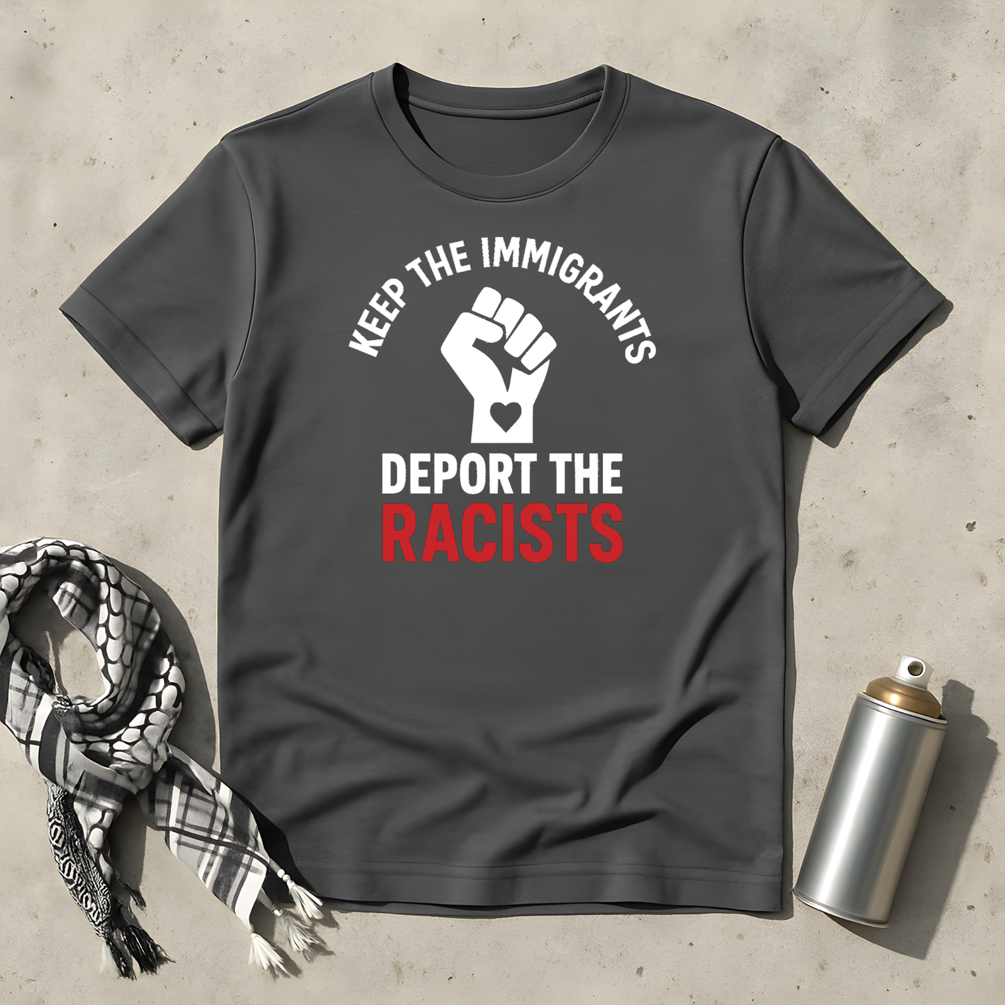 Keep the Immigrants deport the Racists T-Shirt