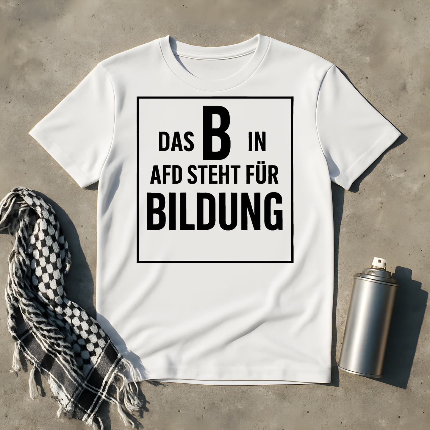 Das B steht für Bildung T-Shirt