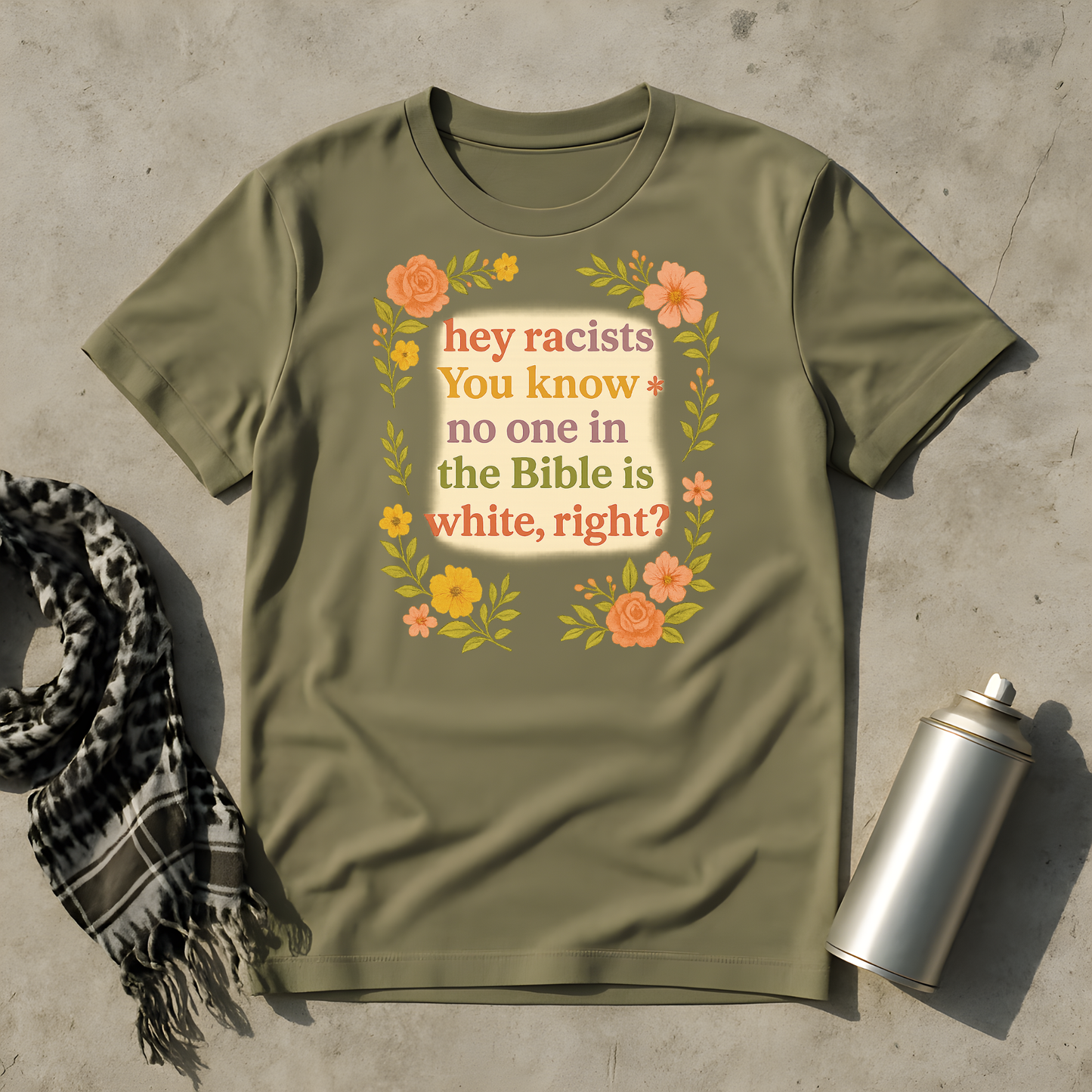 You know no one in the bible is white T-Shirt